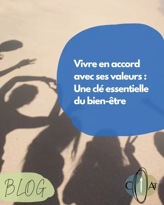 Vivre selon ses valeurs : la clé du bien-être